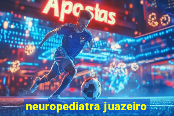 neuropediatra juazeiro